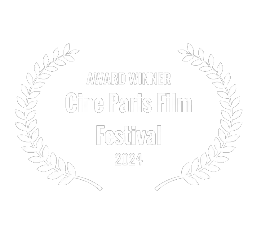 Award Winner, Cine Paris Film Festival, 2024